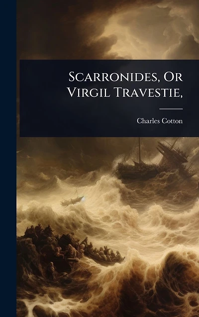 Scarronides, Or Virgil Travestie,