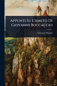 Appunti Su L'Ameto Di Giovanni Boccaccio