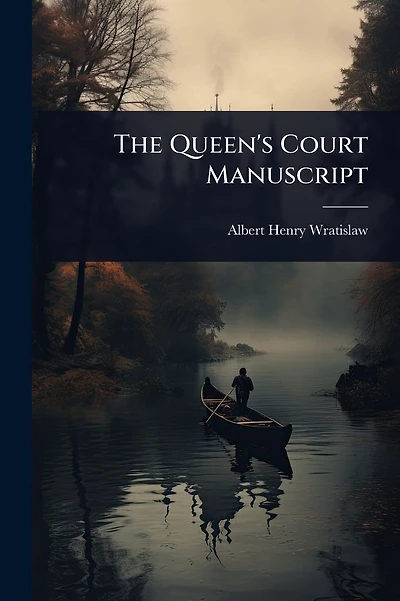 The Queen's Court Manuscript