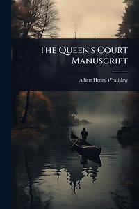 The Queen's Court Manuscript