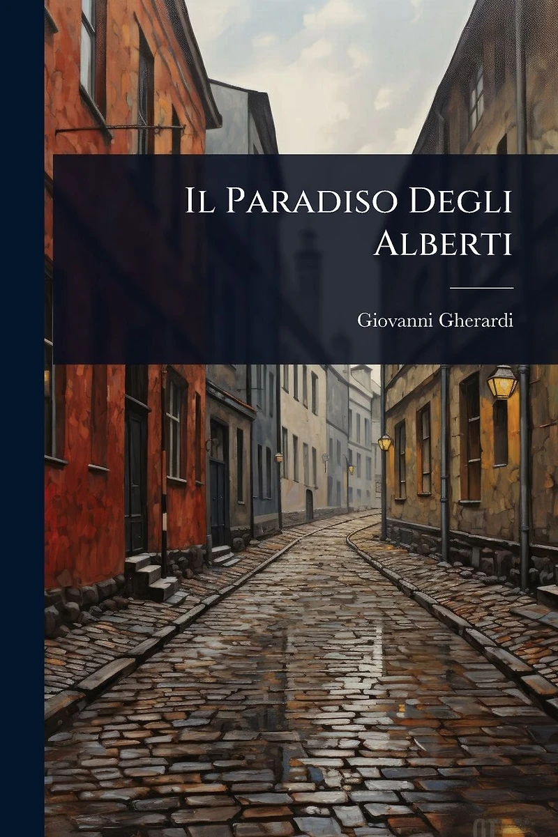 Il Paradiso Degli Alberti