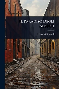 Il Paradiso Degli Alberti