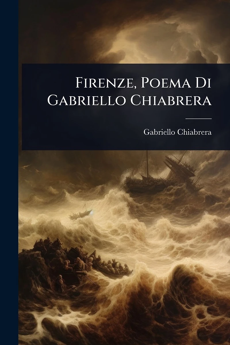 Firenze, Poema Di Gabriello Chiabrera