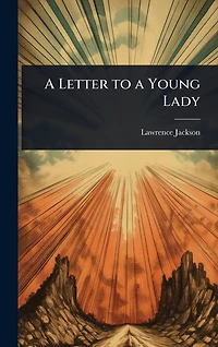 A Letter to a Young Lady
