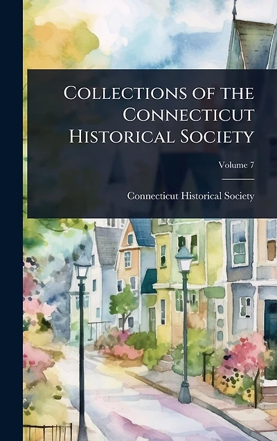 Collections of the Connecticut Historical Society