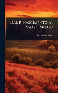 Dal Rinascimento Al Risorgimento