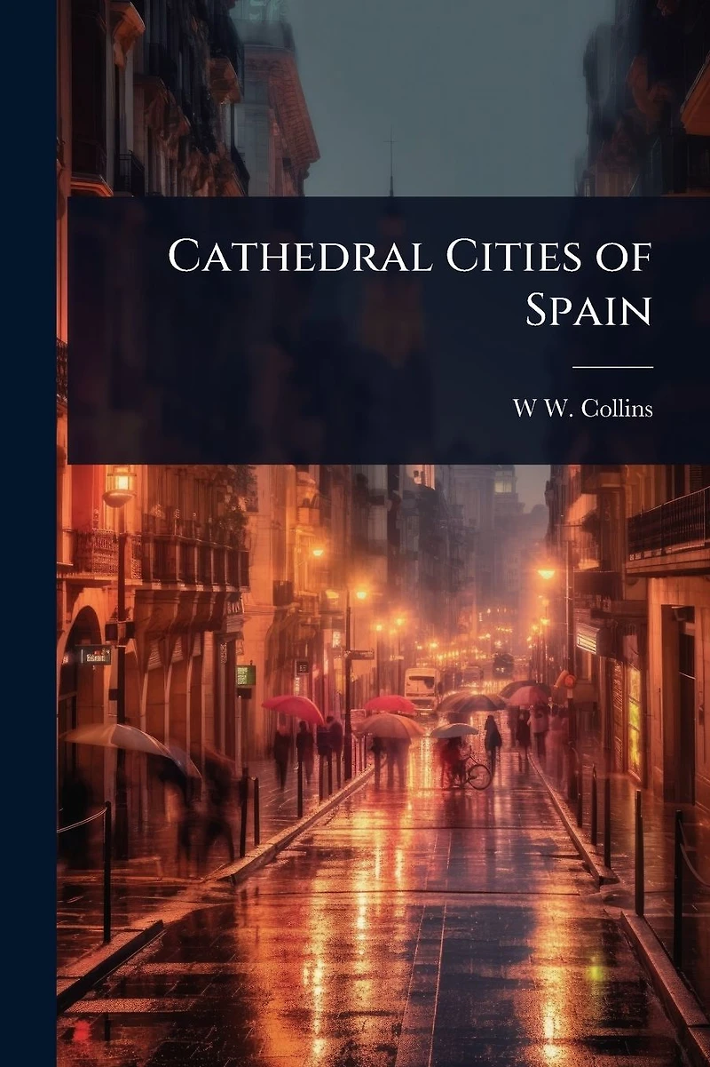 Cathedral Cities of Spain