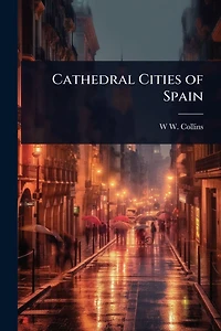 Cathedral Cities of Spain