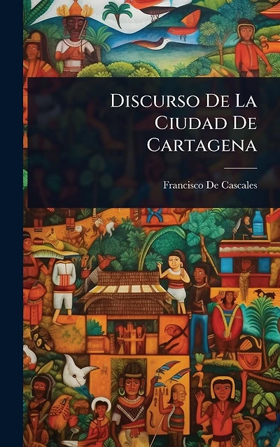 Discurso De La Ciudad Cartagena