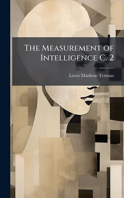 The Measurement of Intelligence C. 2