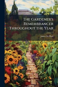 the Gardener's Remembrancer Throughout Year