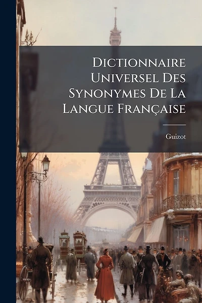 Dictionnaire Universel Des Synonymes De La Langue Franï¿½aise