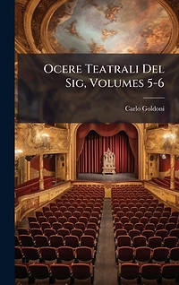 Ocere Teatrali Del Sig, Volumes 5-6