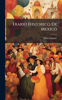 Diario Historico De Mexico