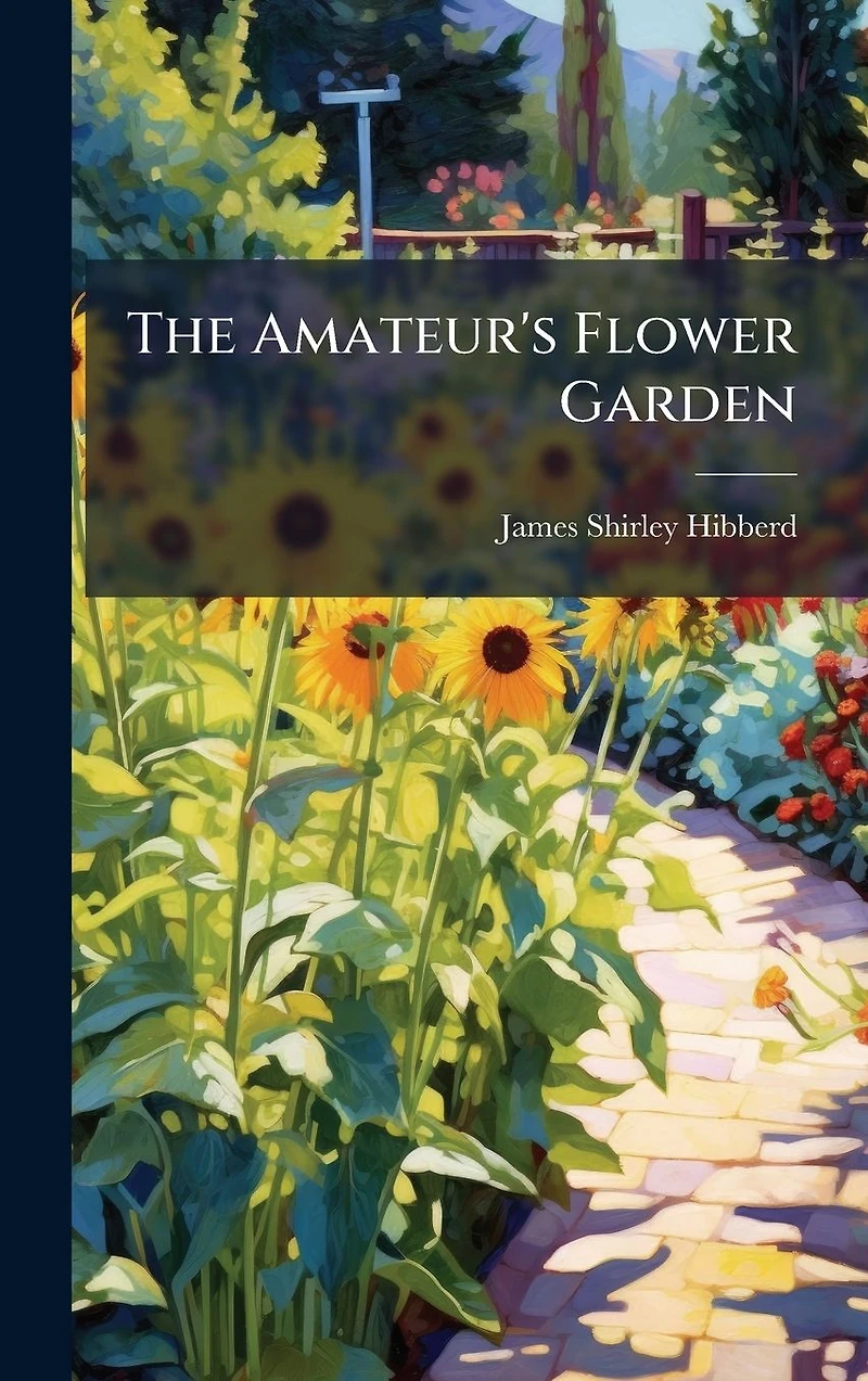 The Amateur's Flower Garden