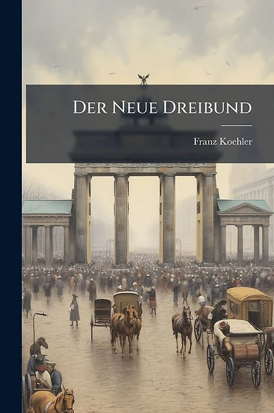 Der Neue Dreibund