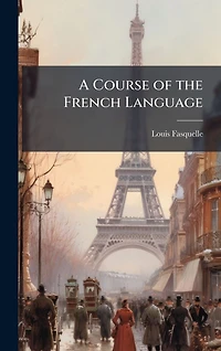 A Course of the French Language
