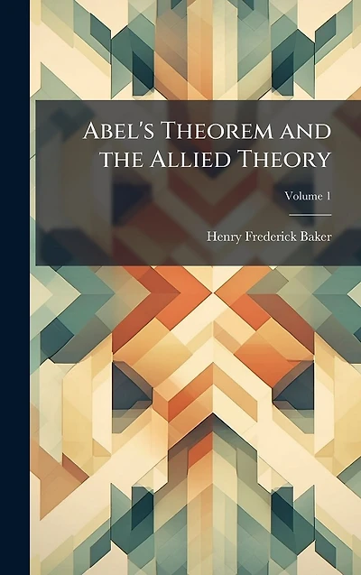 Abel's Theorem and the Allied Theory
