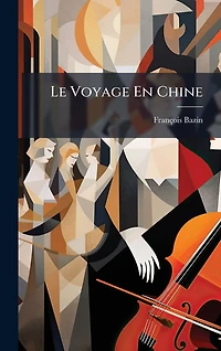 Le Voyage En Chine