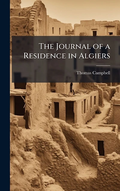 The Journal of a Residence Algiers