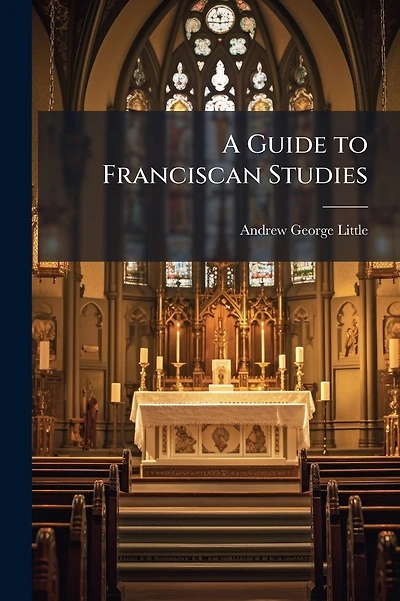 A Guide to Franciscan Studies