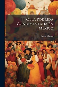 Olla Podrida Condimentada En Mï¿½(c)xico