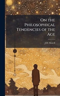On the Philosophical Tendencies of Age