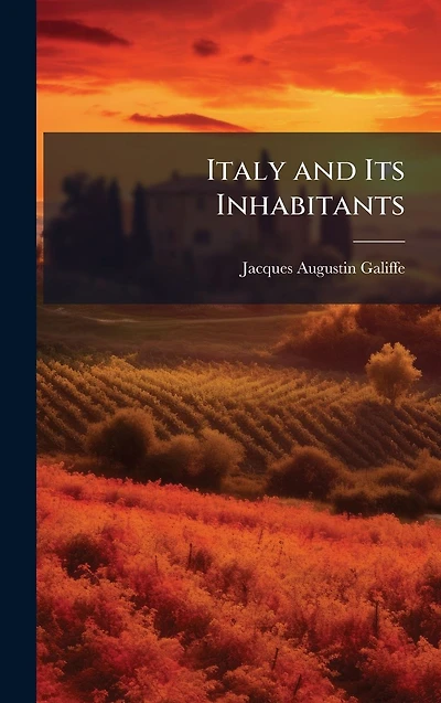 Italy and Its Inhabitants