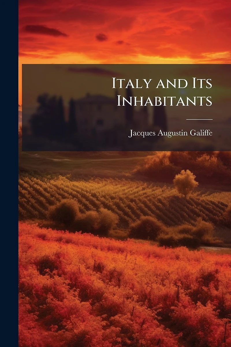Italy and Its Inhabitants