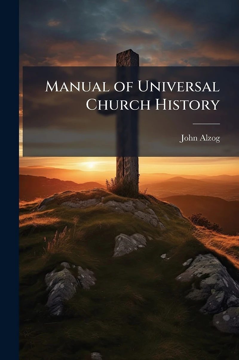 Manual of Universal Church History