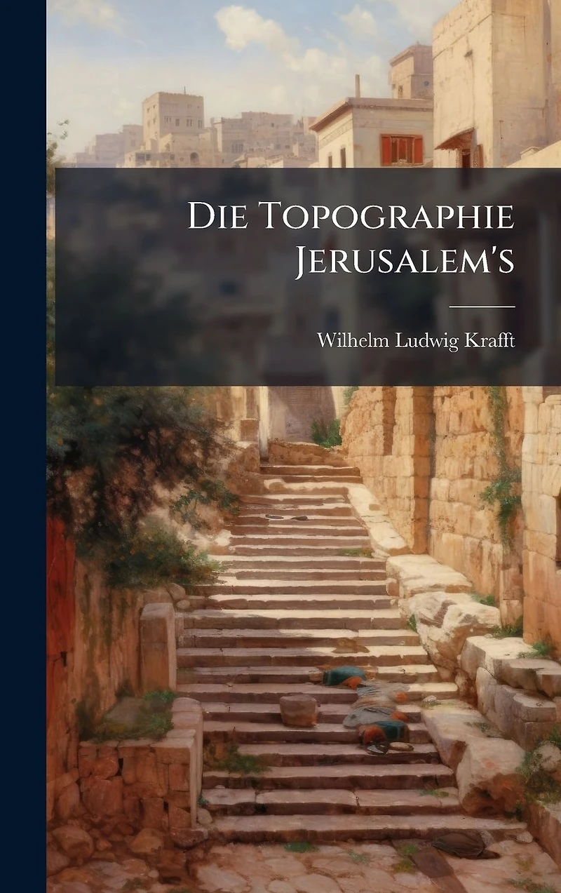 Die Topographie Jerusalem's