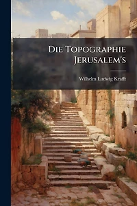 Die Topographie Jerusalem's