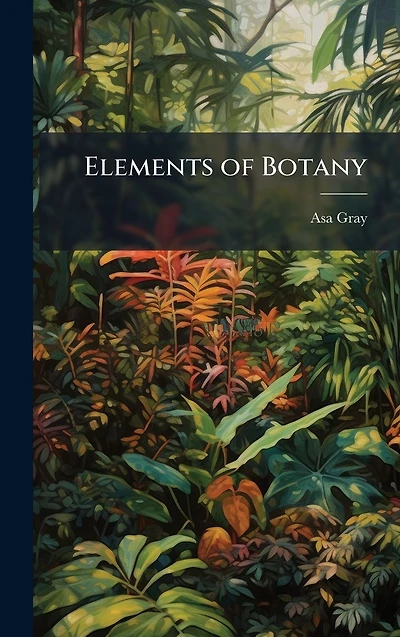 The Elements of Botany