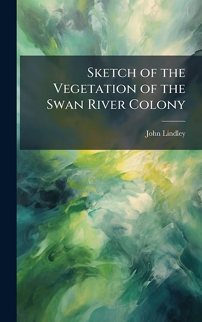 Sketch of the Vegetation Swan River Colony