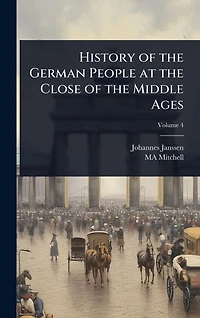 History of the German People at Close Middle Ages