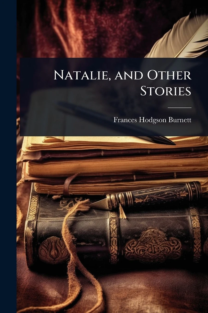 Natalie, and Other Stories