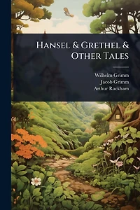Hansel & Grethel Other Tales