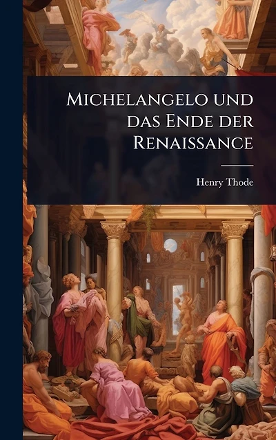 Michelangelo und das Ende der Renaissance