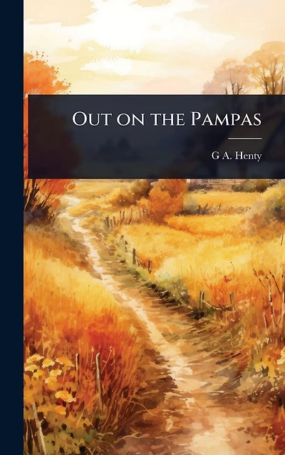 Out on the Pampas