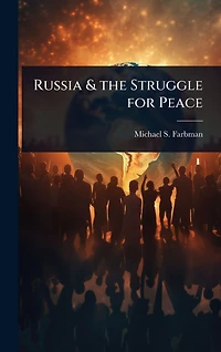 Russia & the Struggle for Peace