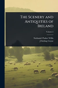 The Scenery and Antiquities of Ireland