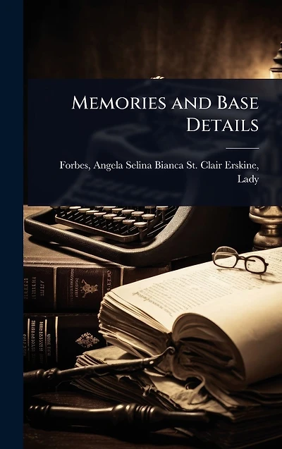 Memories and Base Details