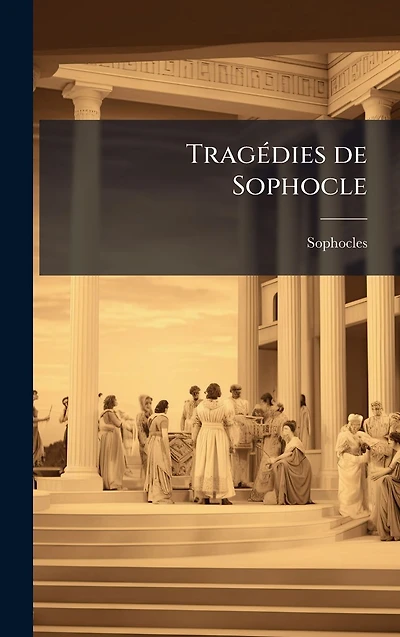 Trag�(c)dies de Sophocle