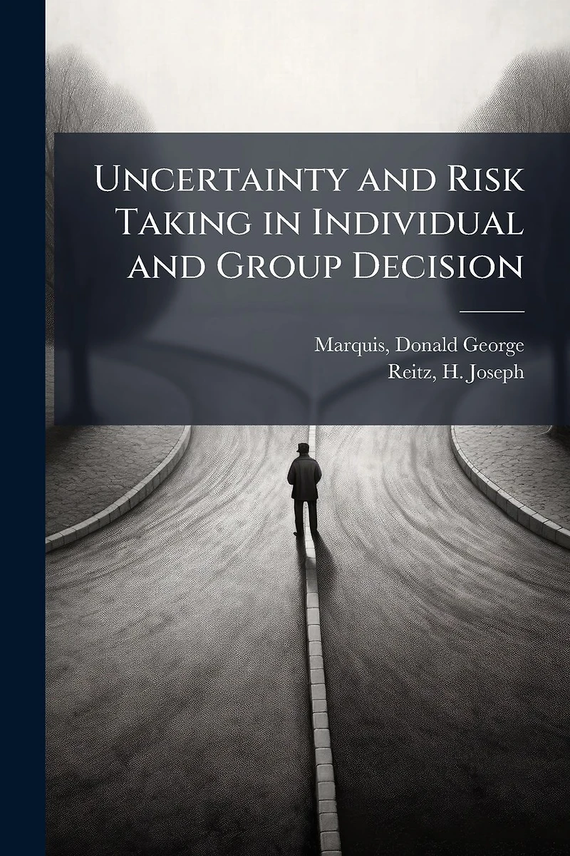 Uncertainty and Risk Taking Individual Group Decision