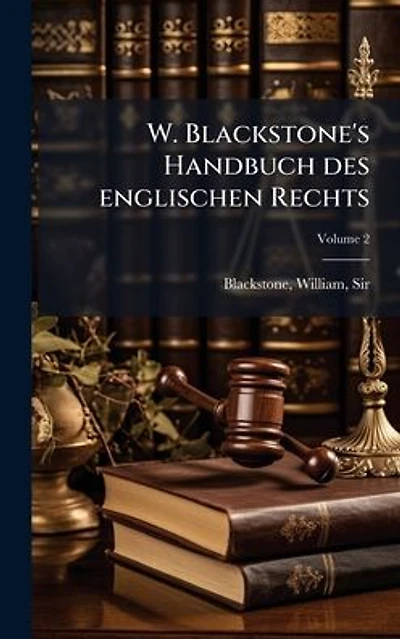 W. Blackstone's Handbuch des englischen Rechts