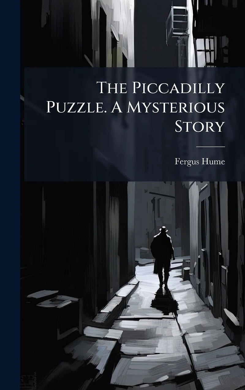 The Piccadilly Puzzle: A Mysterious Story