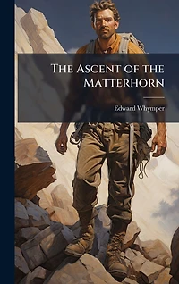the Ascent of Matterhorn