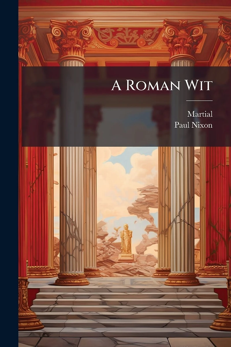 A Roman Wit (Classic Reprint)