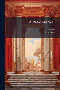 A Roman Wit (Classic Reprint)