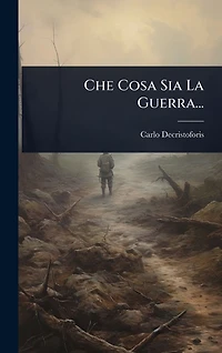Che Cosa Sia La Guerra...